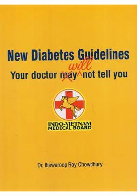 New Diabetes Guidelines- Your Doctor Will Not Tell You (Indo-Vietnam Medical Board)