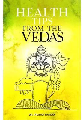 Health Tips From The Vedas