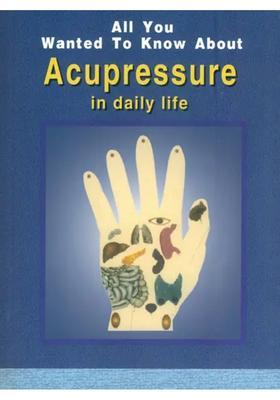 All you wanted to know about Acupressure in Daily Life