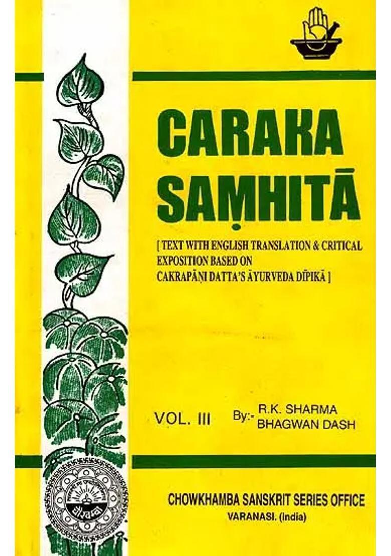 Caraka Samhita (Volume III Cikitsa Sthana Chap I-XIV) - Indya