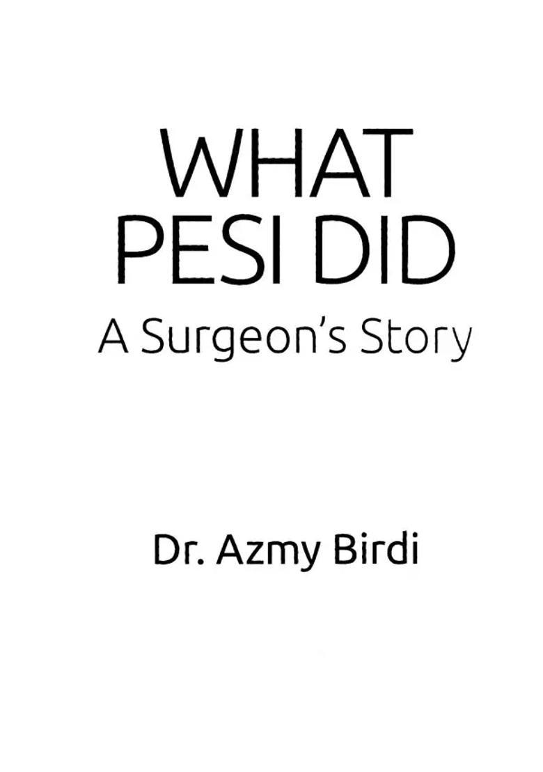 What Pesi Did (A Surgeons Story) - Indya