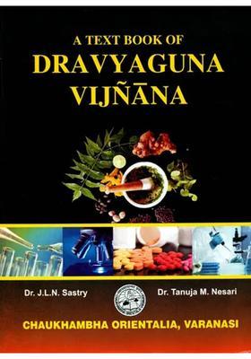 A Text Book of Dravyaguna Vijnana (Volume I)