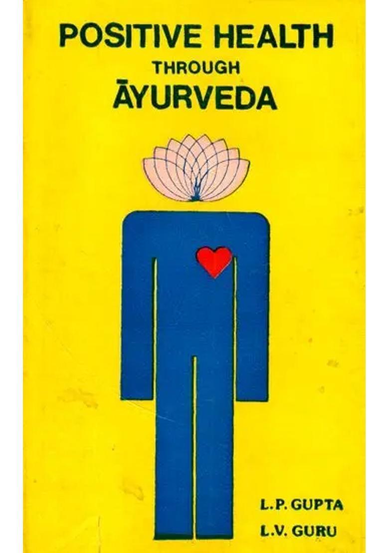 Positive Health Through Ayurveda - Indya