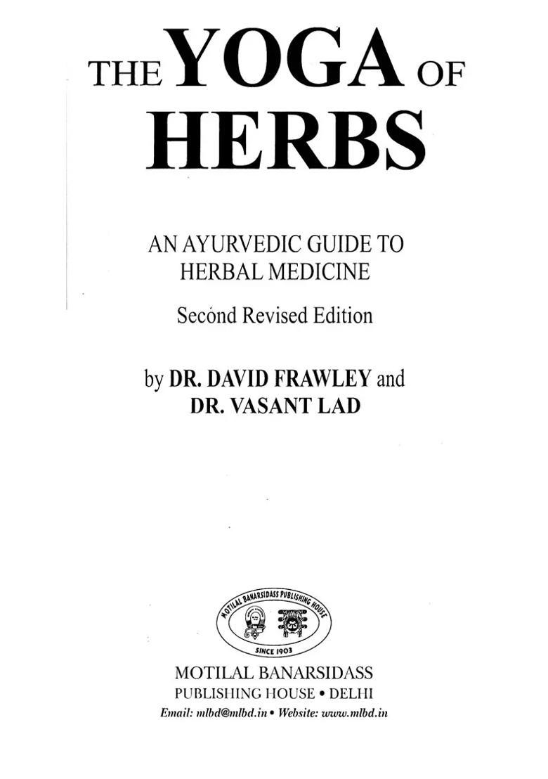 The Yoga of Herbs- An Ayurvedic Guide To Herbal Medicine - Indya