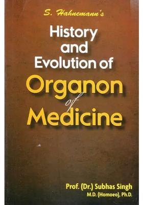 History and Evolution of Organon of Medicine
