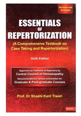 Essentials of Repertorization-Also Translated in Russian and Spanish Language-A Comprehensive Textbook on Case Taking and Repertorization