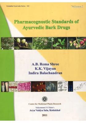 Pharmacognostic Standards of Ayurvedic Bark Drugs (Volume- 1)