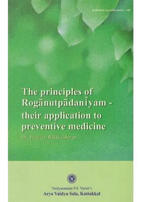 The Principles of Rogantupadaniyam- Their Application to Preventive Medicine