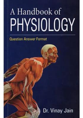 The Handbook of Physiology (Question Answer Format)