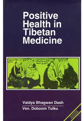 Positive Health in Tibetan Medicine