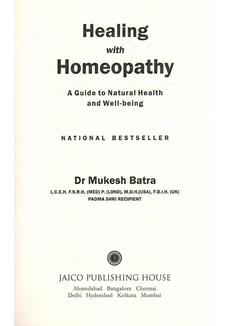 Healing With Homeopathy (A Guide To Natrual Health and Well Being) - Indya