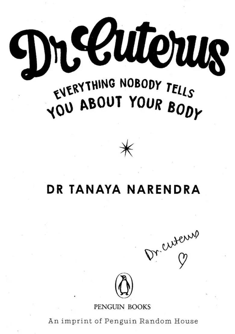 Dr Cuterus Everything Nobody Tells You About Your Body - Indya