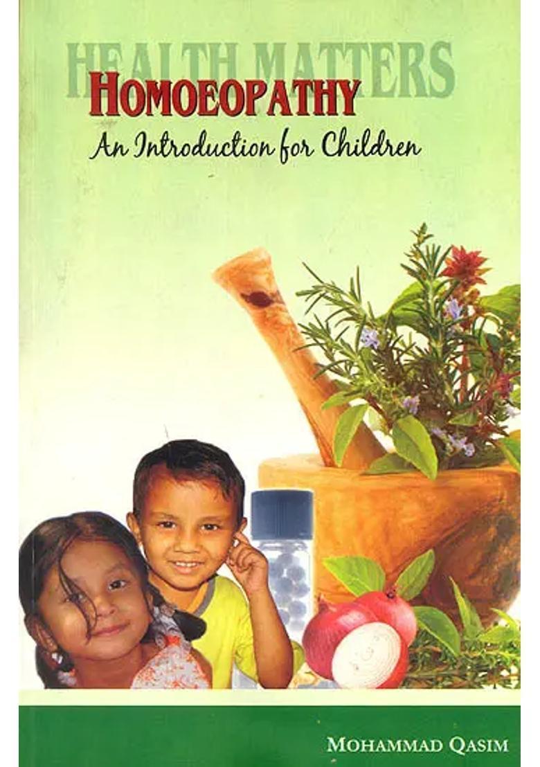 Health Matters (Homoeopathy An Introduction for Children) - Indya