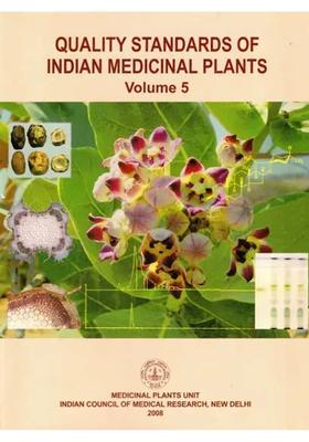 Quality Standards of Indian Medicinal Plants Volume- 5