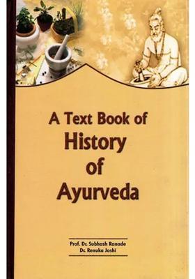 A Text Book of History of Ayurveda