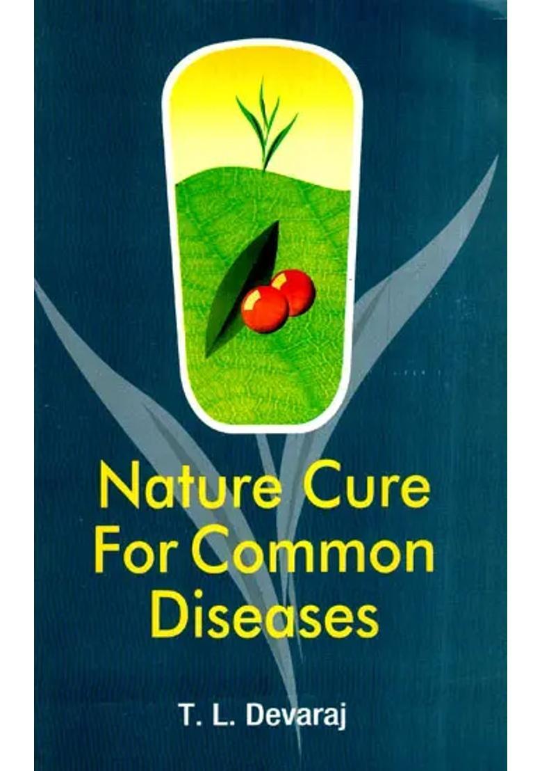 Nature Cure for Common Diseases - Indya