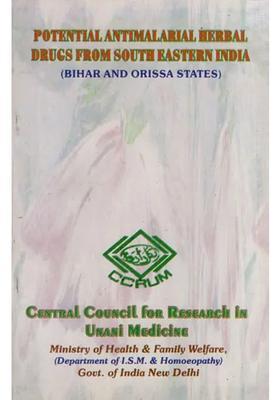Potential Antimalarial Herbal Drugs from South Eastern India Bihar and Orissa States
