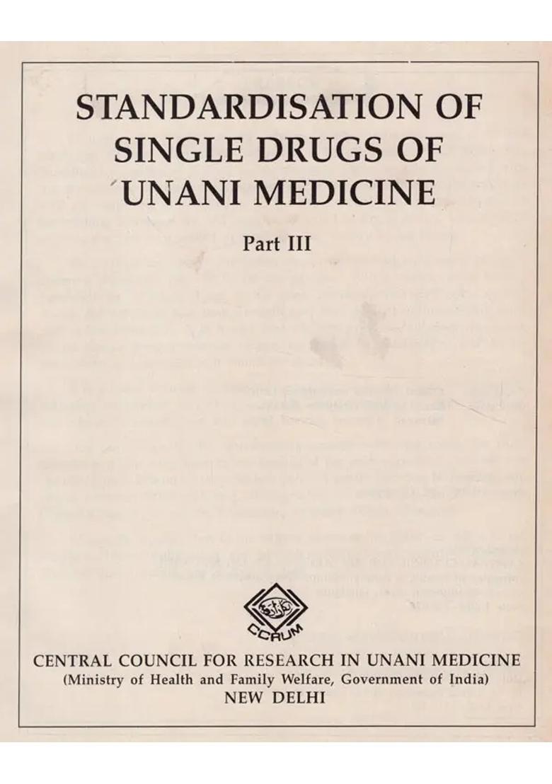 Standardisation of Single Drugs Of Unani Medicine (Part-III) (An Old and Rare Book) - Indya