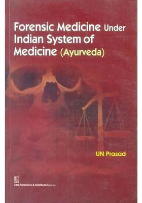 Forensic Medicine Under Indian System of Medicine (Ayurveda)
