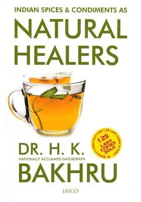 Indian Spices and Condiments as Natural Healers