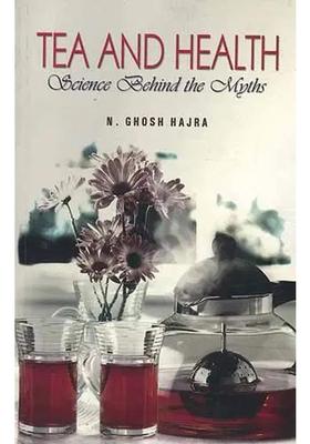 TEA AND HEALTH Science Behind the Myths