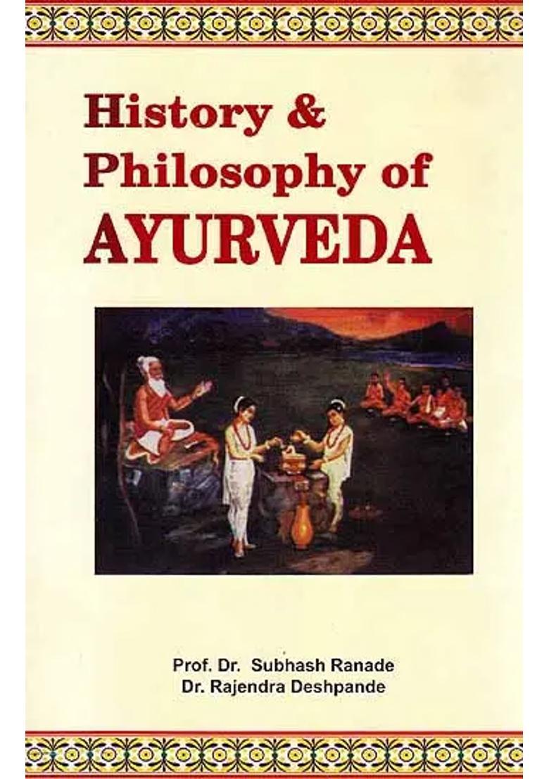 History and Philosophy of Ayurveda - Indya
