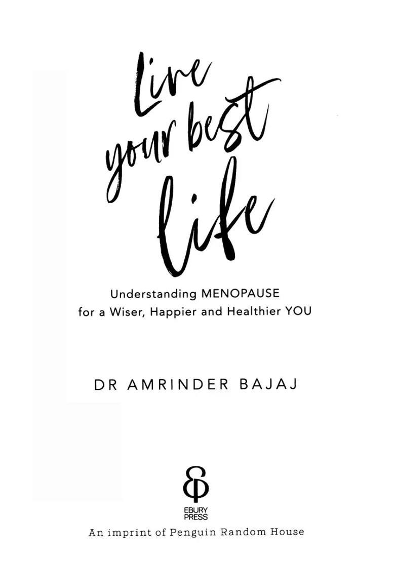 Live Your Best Life- Understanding Menopause for a Wiser, Happier and Healthier You - Indya