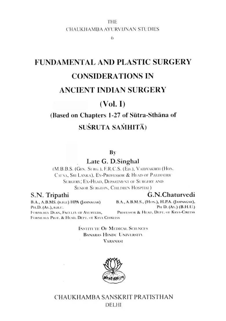 Ancient Indian Surgery- Fundamental and Plastic Surgery Based on Susruta Samhita Part-1 - Indya