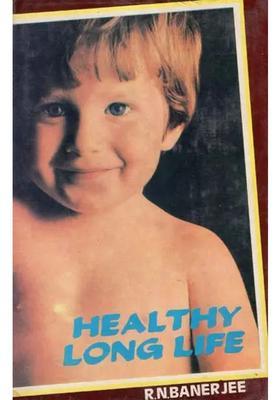 Healthy Long Life (An Old and Rare Book)