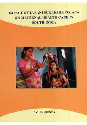 Impact of Janani Suraksha Yojana on Maternal Health Care in South India
