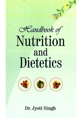 A Handbook of Nutrition And Dietetics