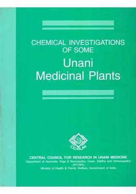 Chemical Investigations of Some Unani Medicinal Plants