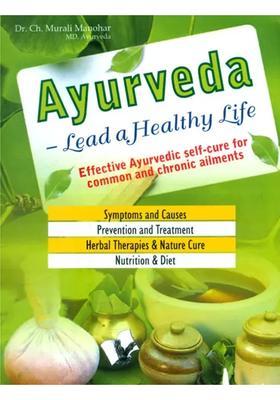 Ayurveda- Lead a Healthy Life