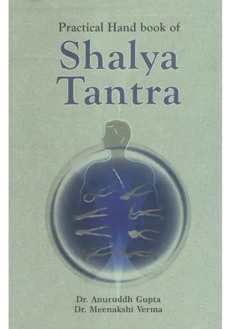 Practical Hand Book of Shalya Tantra - Indya