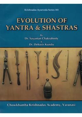 Evolution of Yantra and Shastras