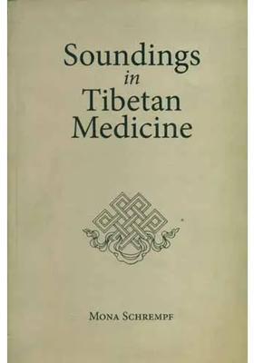 Soundings in Tibetan Medicine