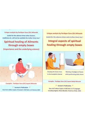 Spiritual Healing of Ailments through Empty Boxes Importance and the Underlying Science (2 Parts)