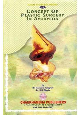 Concept Of Plastic Surgery In Ayurveda