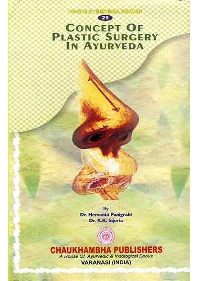 Concept Of Plastic Surgery In Ayurveda - Indya
