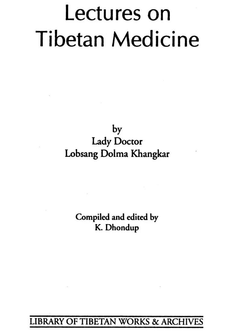Lectures On Tibetan Medicine - Indya