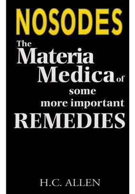 The Materia Medica of Some More Important Remedies