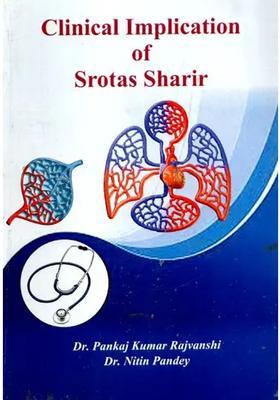 Clinical Implication Of Srotas Sharir