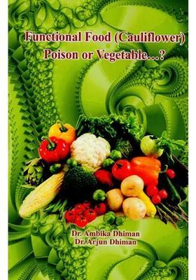 Functional Food (Cauliflower)- Poison Or Vegetable