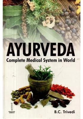 Ayurveda- Complete Medical System in World