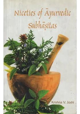 Niceties of Ayurvedic Subhasitas