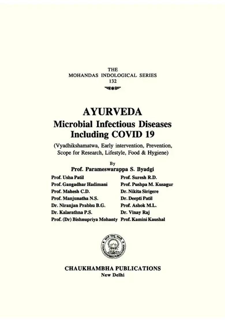 Ayurveda Microbial Infectious Diseases Including Covid 19- Vyadhikshamatwa, Early Intervention, Prevention, Scope for Research, Life Style, Food Hygiene - Indya