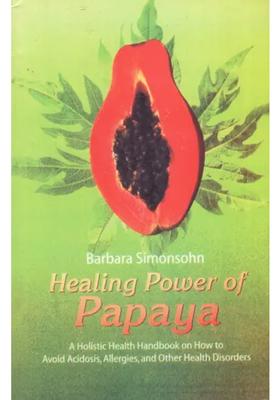 Healing Power of Papaya