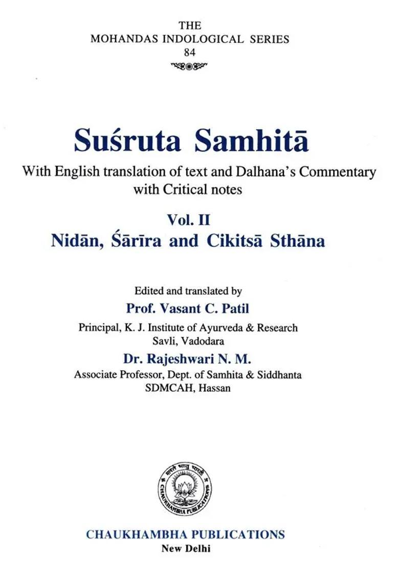 Susruta Samhita of Maharsi Susruta- With English Translation of Text and Dalhanas Commentary with Critical Notes (Volume- II) - Indya
