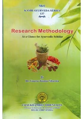 Research Methodology (At a Glance for Ayurvedic Scholar)