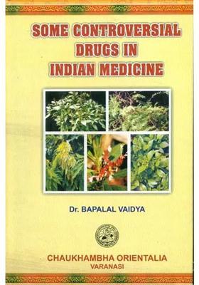 Some Controversial Drugs in Indian Medicine